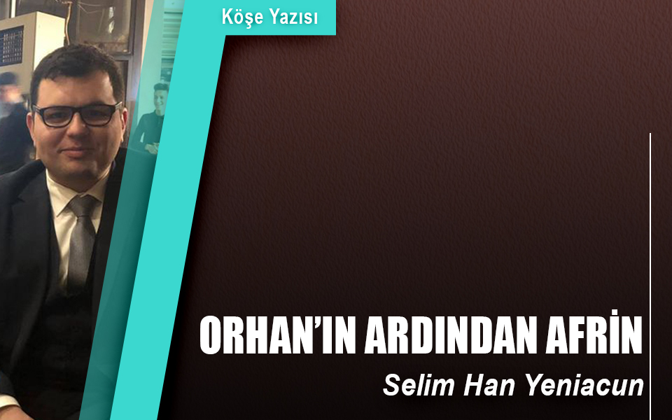 801351Orhan’ın ardından Afrin.jpg